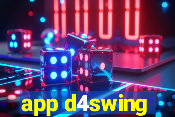 app d4swing