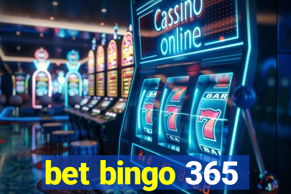 bet bingo 365