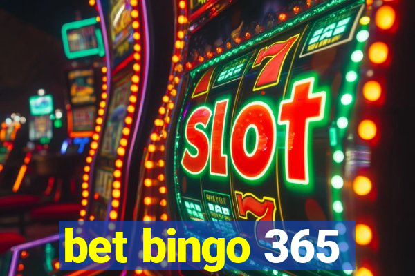 bet bingo 365