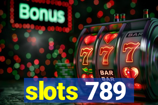 slots 789