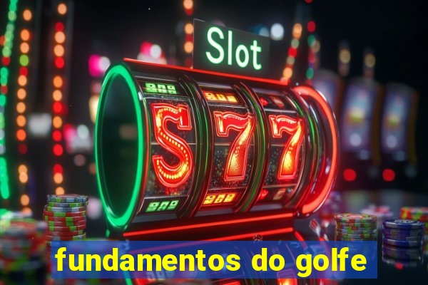 fundamentos do golfe