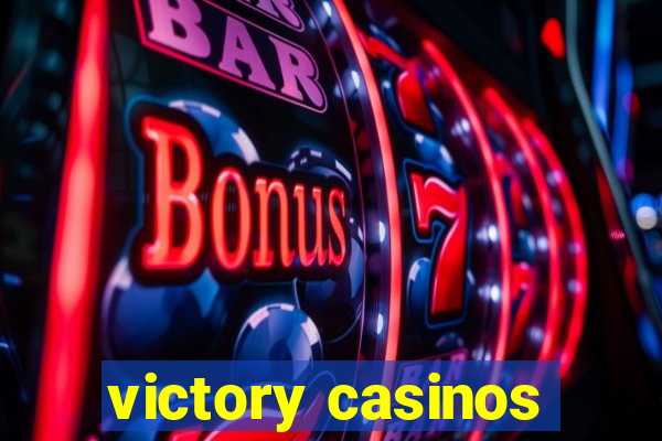 victory casinos