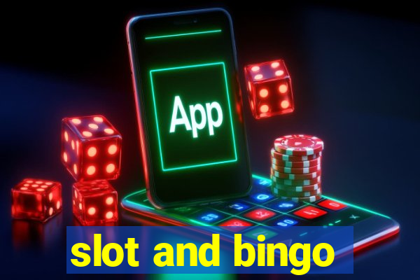 slot and bingo