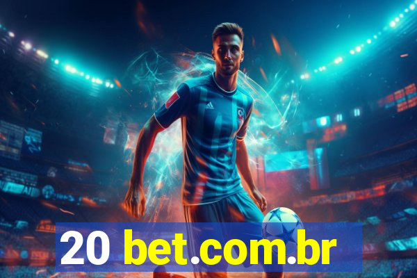 20 bet.com.br