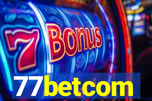 77betcom