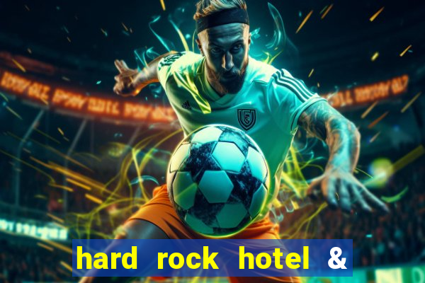 hard rock hotel & casino punta cana all inclusive