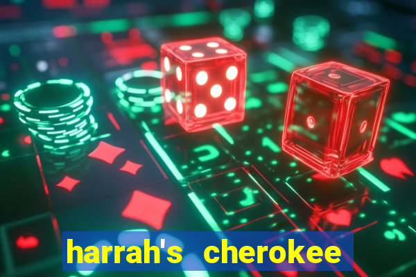 harrah's cherokee casino resort