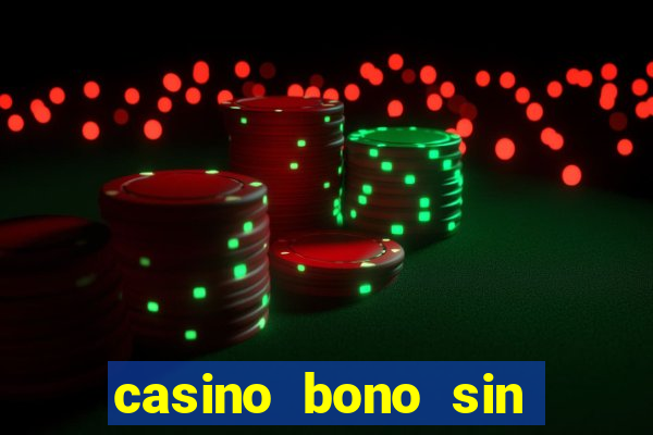 casino bono sin deposito 2024