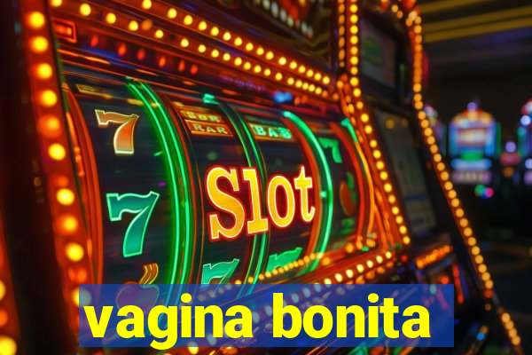 vagina bonita