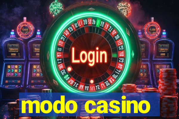 modo casino