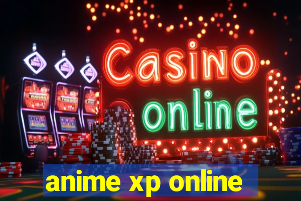 anime xp online