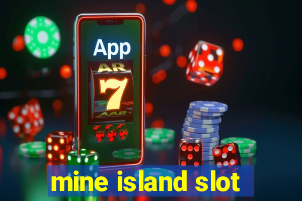 mine island slot