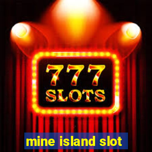 mine island slot