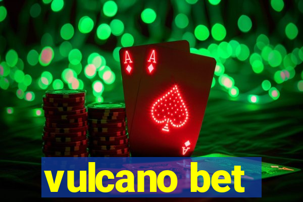 vulcano bet