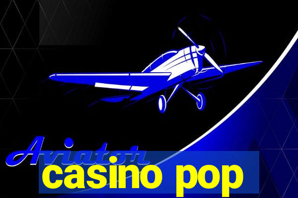 casino pop