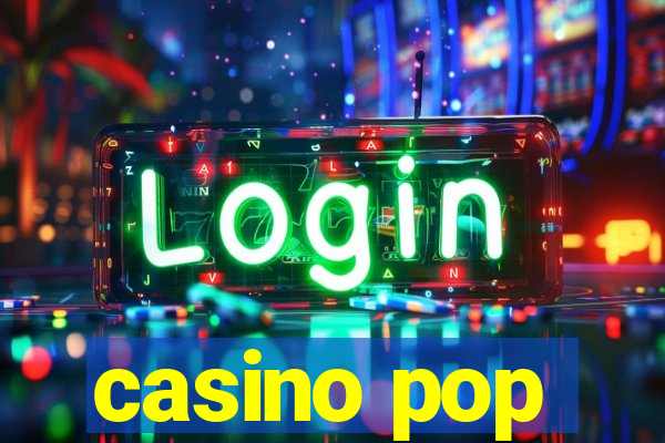 casino pop