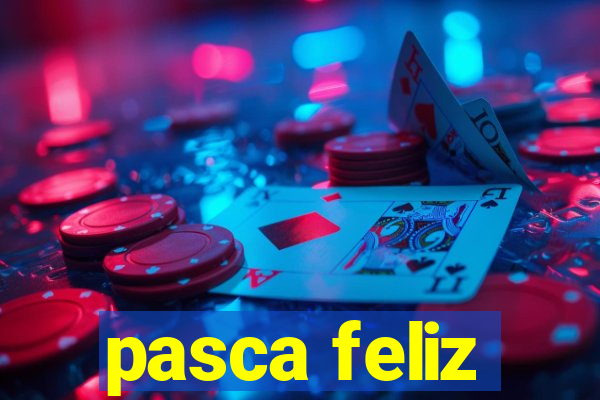 pasca feliz