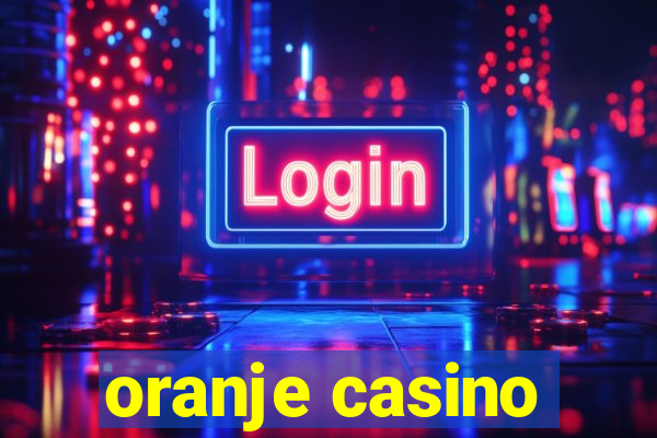 oranje casino