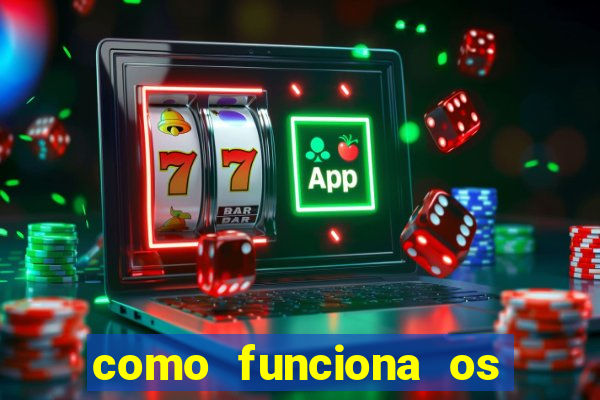 como funciona os jogos de azar