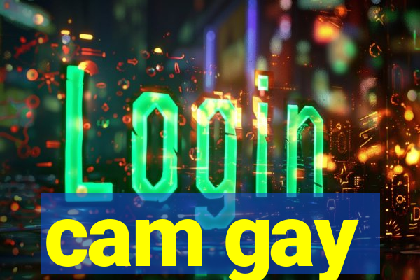 cam gay