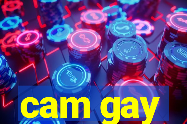 cam gay