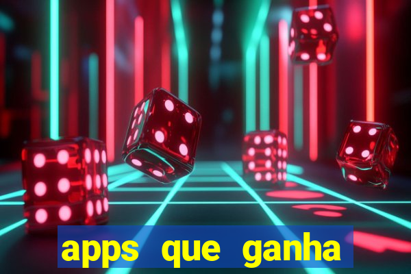 apps que ganha dinheiro jogando