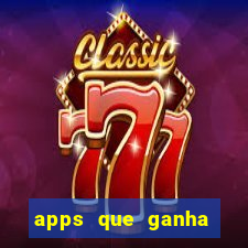 apps que ganha dinheiro jogando