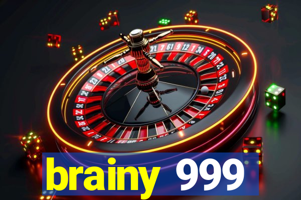 brainy 999