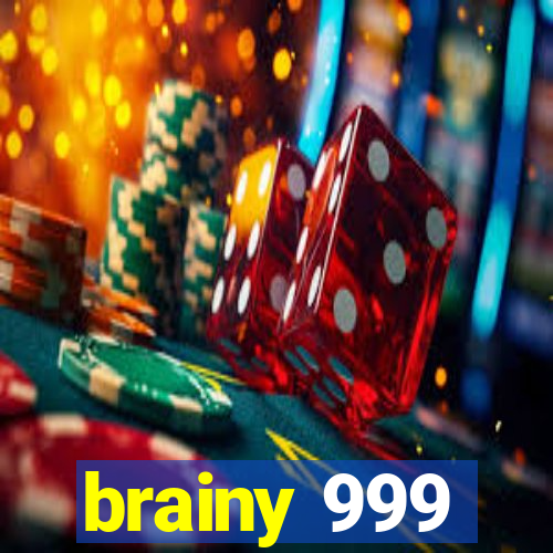 brainy 999