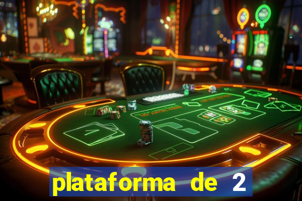 plataforma de 2 reais cassino