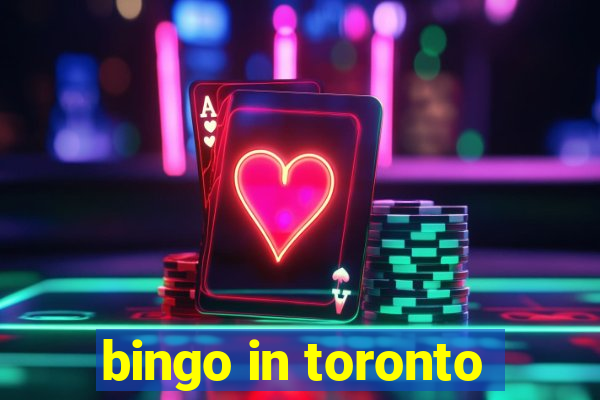 bingo in toronto