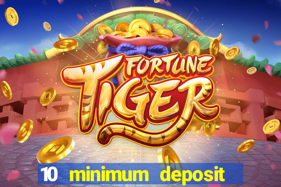 10 minimum deposit casino australia