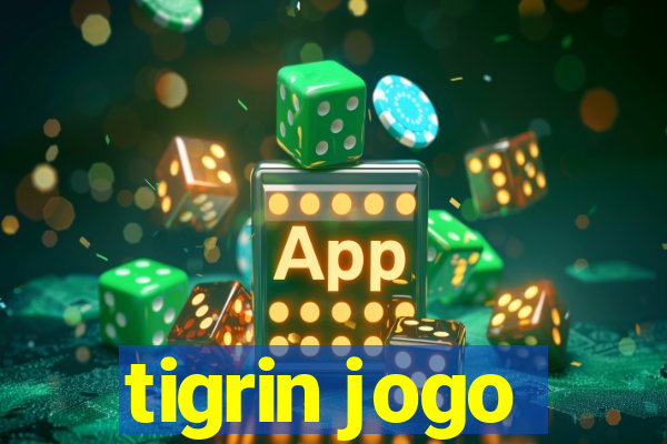 tigrin jogo