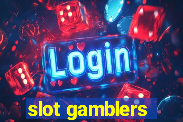 slot gamblers