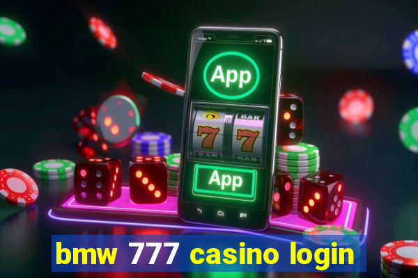 bmw 777 casino login