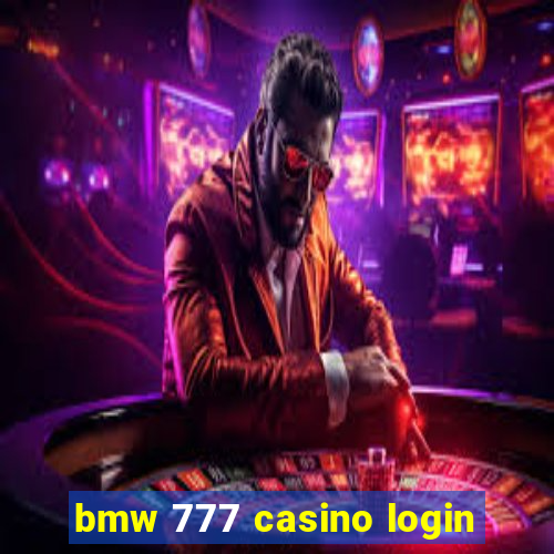 bmw 777 casino login