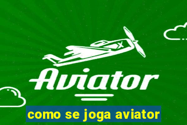 como se joga aviator