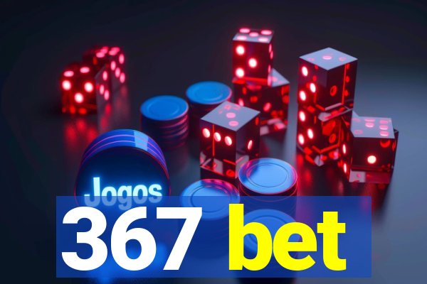 367 bet