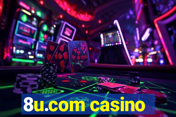 8u.com casino