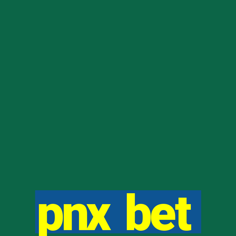 pnx bet