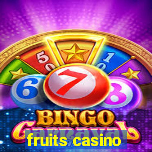 fruits casino