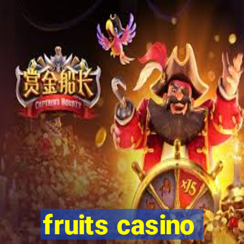 fruits casino