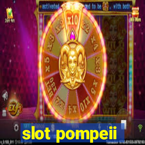 slot pompeii