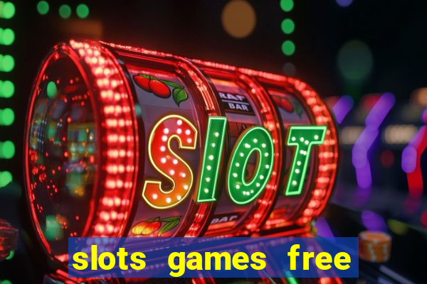 slots games free for fun