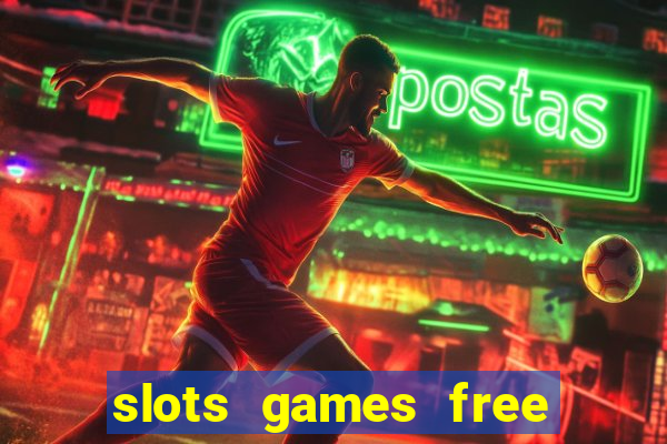 slots games free for fun