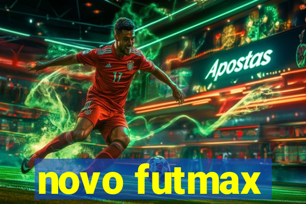 novo futmax