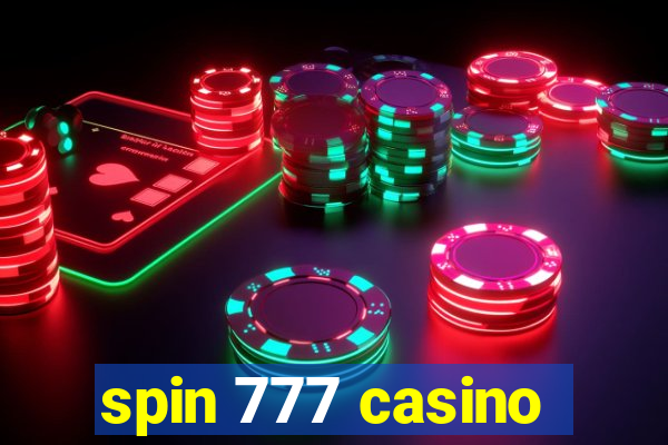 spin 777 casino