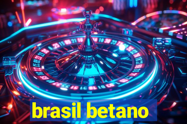 brasil betano