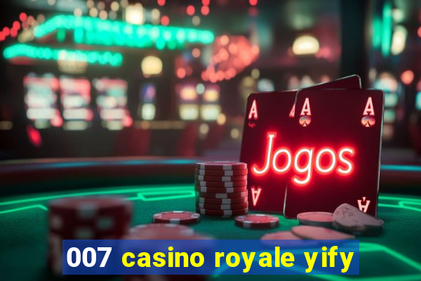 007 casino royale yify