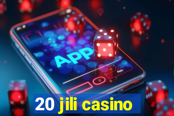 20 jili casino